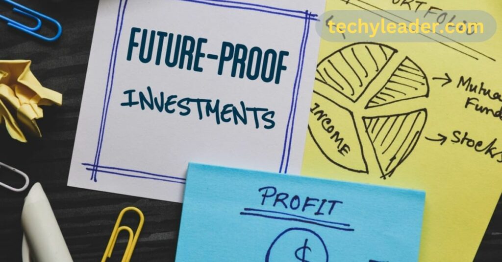 Future-Proofing Your Investment